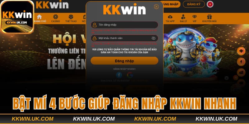 Bật mí 4 bước giúp đăng nhập KKWIN nhanh chóng