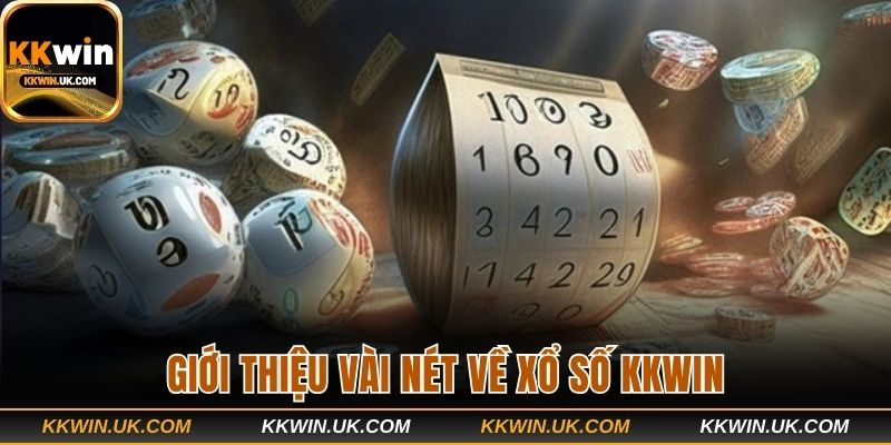 Giới thiệu vài nét về xổ số KKWIN
