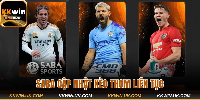 SABA cập nhật kèo thơm liên tục