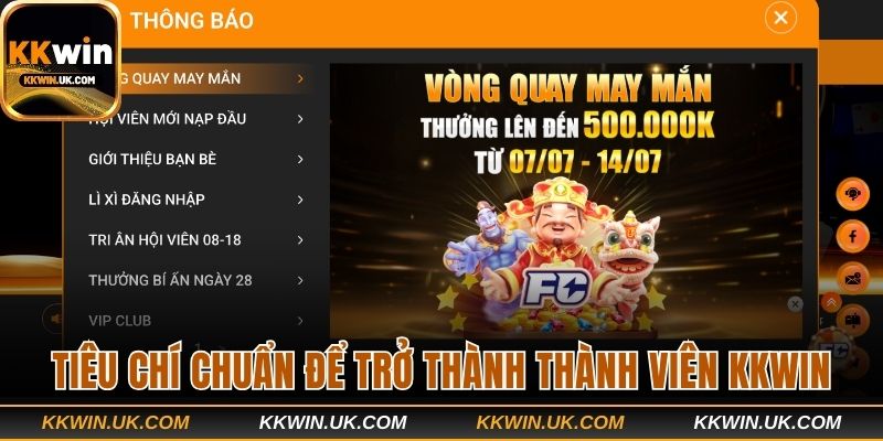 Tiêu chí chuẩn để trở thành thành viên KKWIN